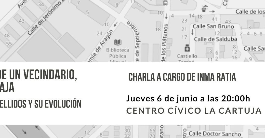 Charla “Genealogía de un vecindario, La Cartuja Baja”