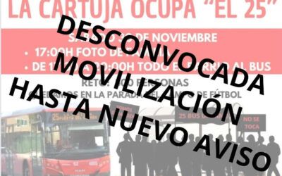 Desconvocada la acción “La Cartuja ocupa El 25”