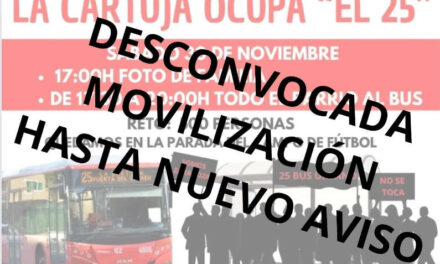 Desconvocada la acción “La Cartuja ocupa El 25”