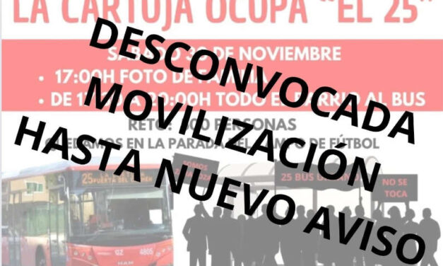 Desconvocada la acción “La Cartuja ocupa El 25”